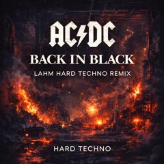 AC/DC – Back in Black (Lahm Remix) |   Hard Techno