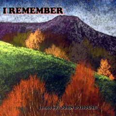 I remember