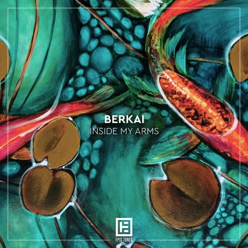 Berkai - Inside My Arms [FREE DOWNLOAD]