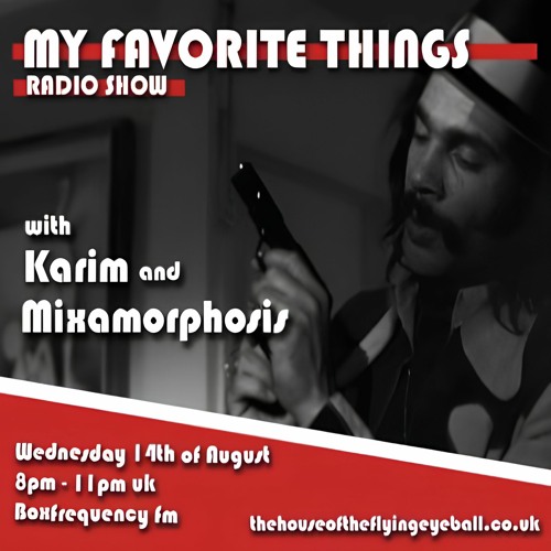My Favorite Things Radio Show Guest Mix 2