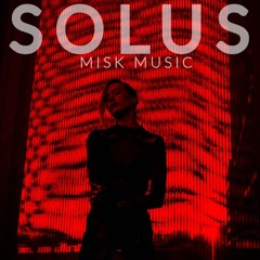 Misk - Solus