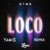 Artwork for Lossa x Gims - Loco (YANISS Remix)