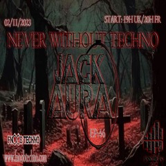 Never Without Techno With Jack Aura Aka Nephtek (Dark Halloween Fnoob Techno)