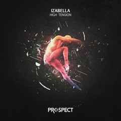 Izabella - High Tension (Original Mix)
