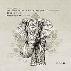 Premiere: Replicanth, Dark Soul Project - Timeless (Original Mix)[BELONG TO LABEL]