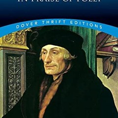 FREE EPUB 💌 In Praise of Folly (Dover Thrift Editions: Philosophy) by  Desiderius Er