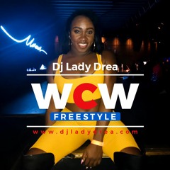 LADY DREA #WCW Freestyle 8.0 #DANCEHALL
