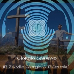 Giorgio Gassano - IBIZA Villa Giorgio G. BCM Mix 1