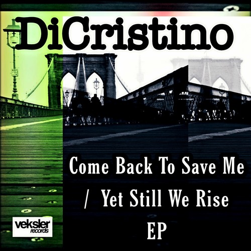 DiCristino - Come Back To Save Me (Original Mix)