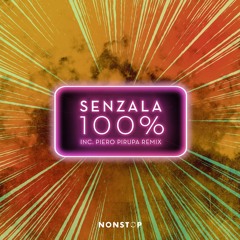 Senzala - 100 (Piero Pirupa Remix)