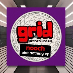Nooch & Milo (UK) - Clutter [Grid Recordings] PREMIERE