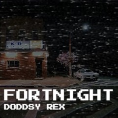 FORTNIGHT 2 (Prod. by offsneakbeats)