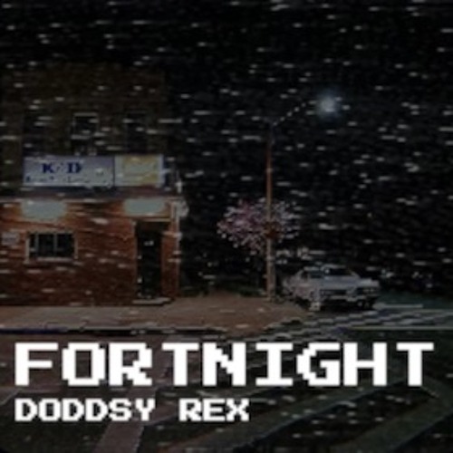 FORTNIGHT 2 (Prod. by offsneakbeats)
