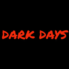 Dark Days