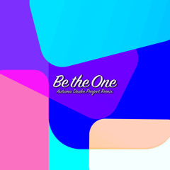 Be the One (Autumn Drake Project'S Mix) - Dua Lipa