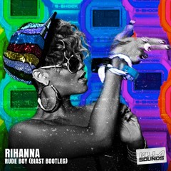 Rihanna - Rude Boy (Biast Bootleg) [Free Download]