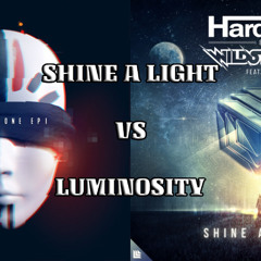 Project One vs Hardwell & Wildstylez ft. KiFi - Luminosity vs Shine A Light (Arpit Mashup)
