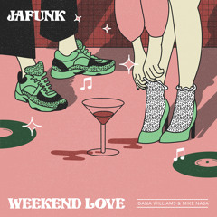 Weekend Love (feat. Dana Williams)