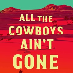 Book All the Cowboys Ain't Gone