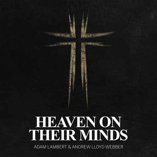 Heaven On Their Minds (From "Jesus Christ Superstar")