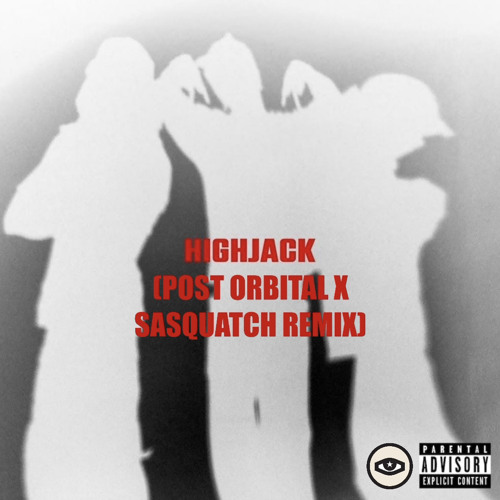 A$AP Rocky - HIGHJACK (POST ORBITAL X SASQUATCH REMIX)