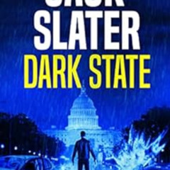 [ACCESS] KINDLE 📙 Dark State (Jason Trapp Thriller Book 1) by Jack Slater [EPUB KIND