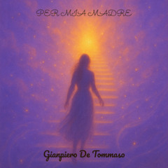 Per Mia Madre