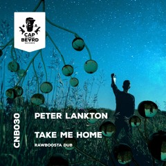 Peter Lankton - Take Me Home (RawBoosta Dub) snippet