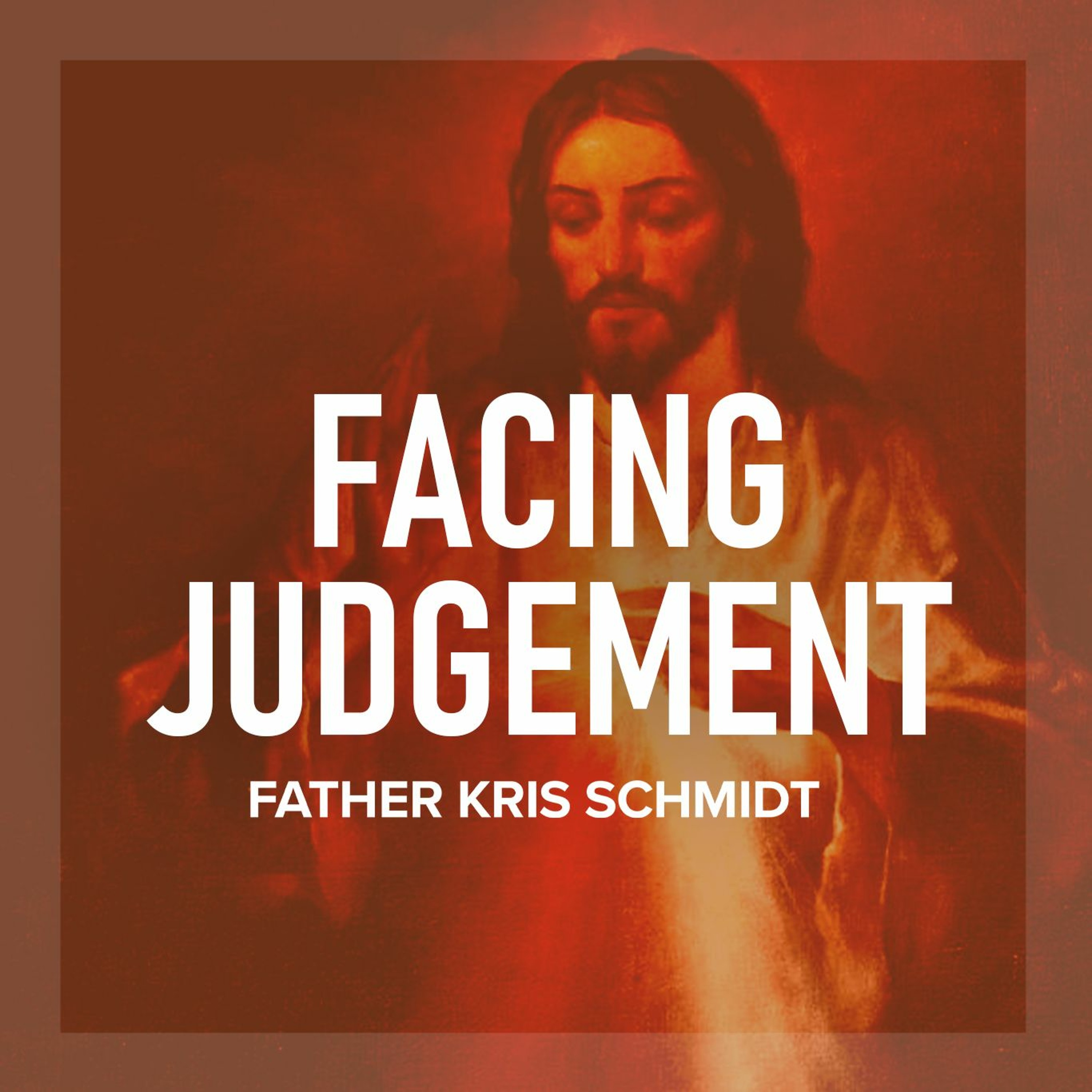 Fr. Kris Schmidt Homilies