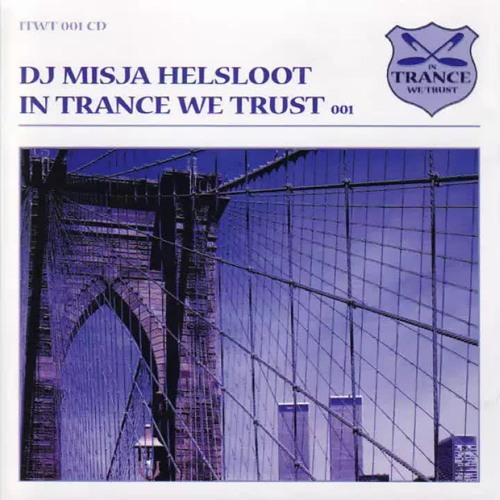 In Trance We Trust Vol. 01 (Mixed by DJ Misja Helsloot) - 1998