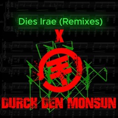 Tokio Hotel - Durch Den Monsun X Aloboi - Dies Irae (Yitrax & KSN Remix)[ACINA Mashup - Delta Faya Full Edit] FREE DL