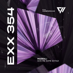 MORE(il) - Give Me Some Extazi [Preview]