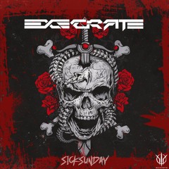 [SickSunday] Sick Events pres. EXECRATE