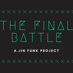 The Final Battle (Final Ver.)