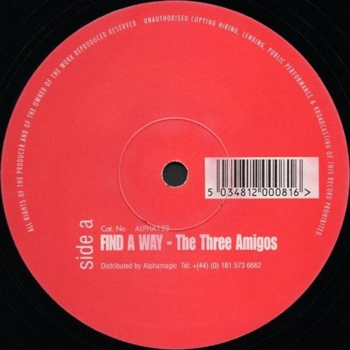 The Three Amigos - Find A Way - Alpha Projects (1997)