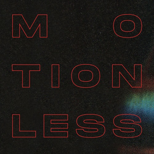 Motionless