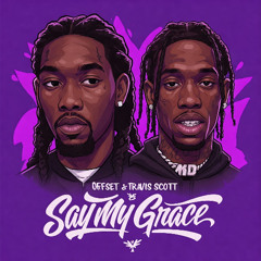 Say my grave ft Travis Scott prod by Techmajor