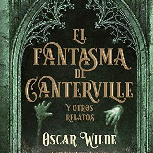 [Read] EBOOK 💗 El fantasma de Canterville: y otros relatos (Clásicos ilustrados) (Sp