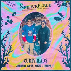 CURLYHEADS LIVE AT SHIPWRECKED MUSIC FESTIVAL 2025