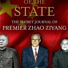 [Get] EBOOK 💘 Prisoner of the State: The Secret Journal of Premier Zhao Ziyang by  Z