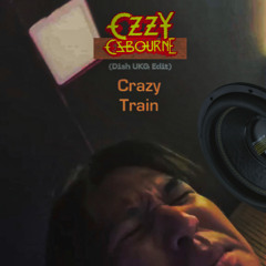 Crazy Train (Dish UKG Edit)