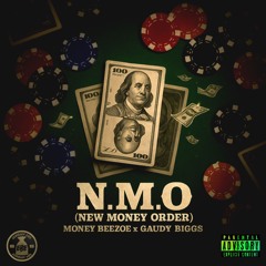 New Money Order (N.M.O) (Feat. Gaudy Biggs)