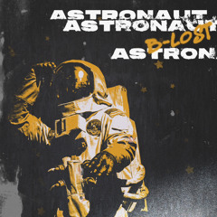 Astronaut - B-LOST