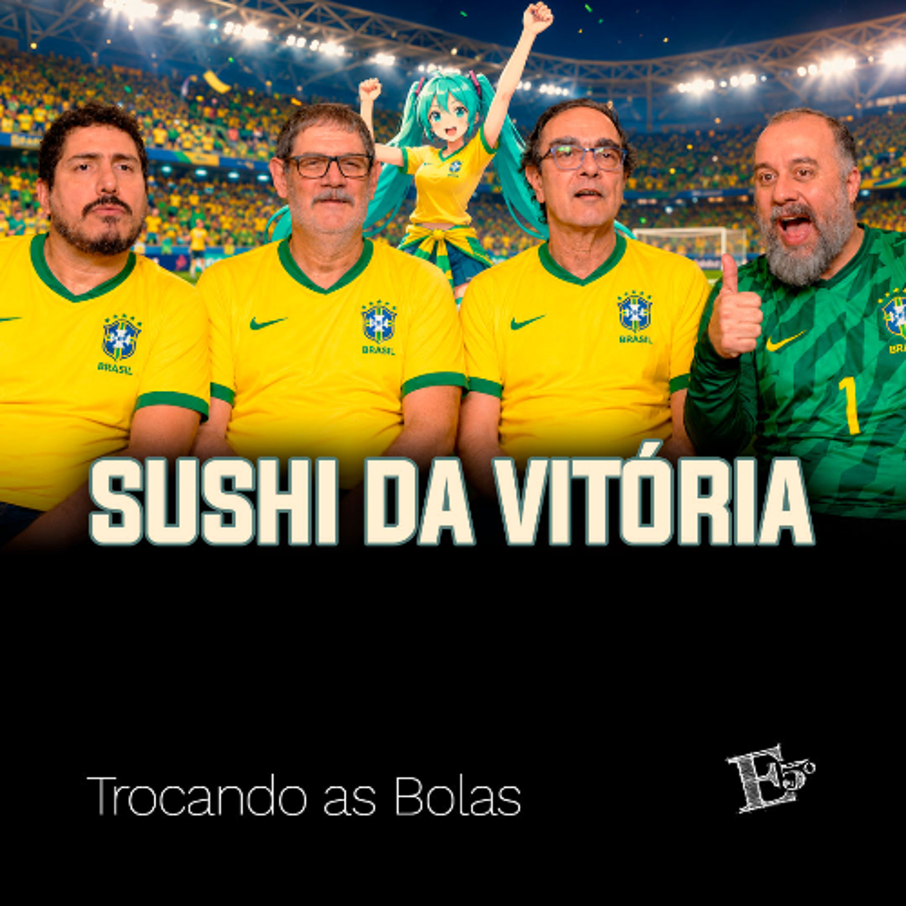Sushi da VITÓRIA | TROCANDO AS BOLAS episode artwork