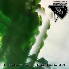 Vault 01 | Foreigna