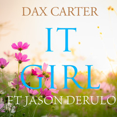 “IT GIRL” CLUB REMIX FT JASON DERULO