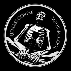 Medium_cool - Lifeless Corpse