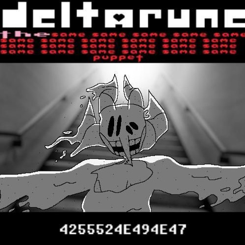 [Deltarune: The Same x23 Puppet] 4255524E494E47