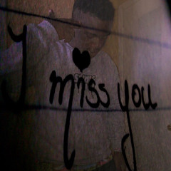 I Miss You