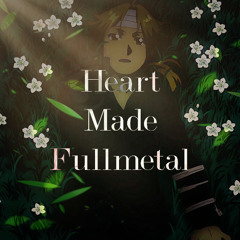 Heart Made Fullmetal